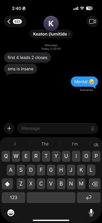 Text message from Keaton: First 4 leads, 2 closes. SMS is insane.