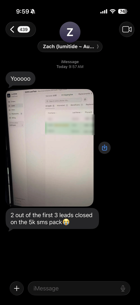 Text message from Zach: 2 out of the first 3 leads closed on the 5k sms pack.